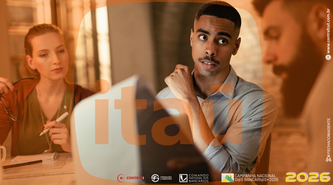 Itaú: COE cobra ampliação de indenização por fechamento de agências e avanços na renovação do ACT