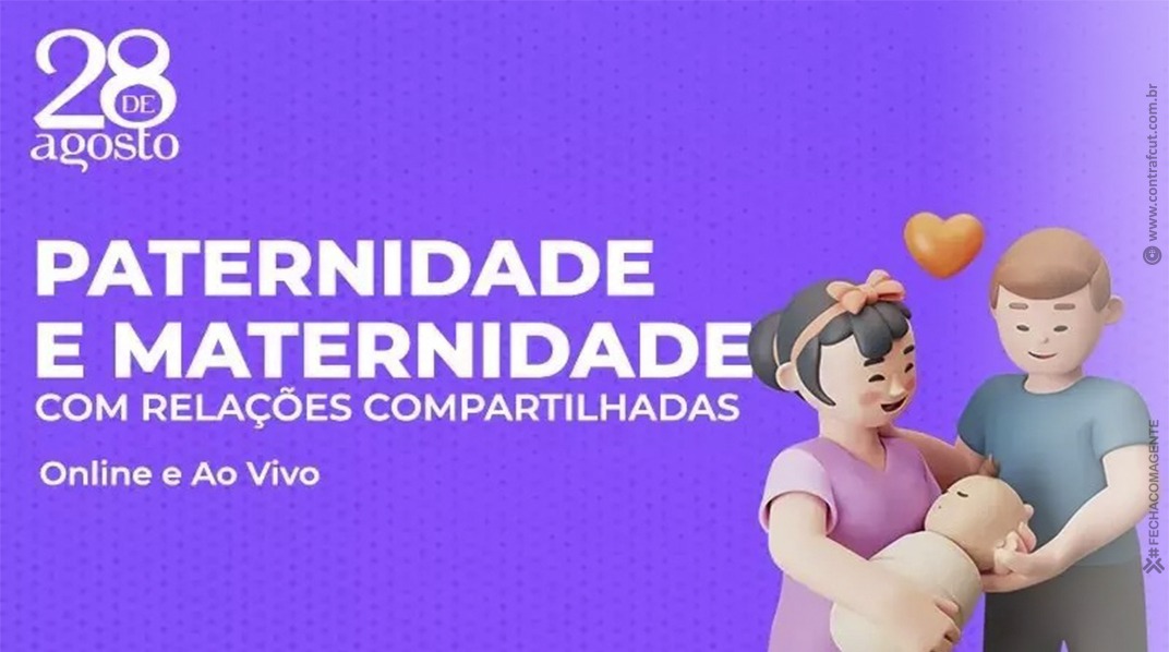 Inscrições abertas para turma de julho do curso “Paternidade e Maternidade com Relações Compartilhadas”