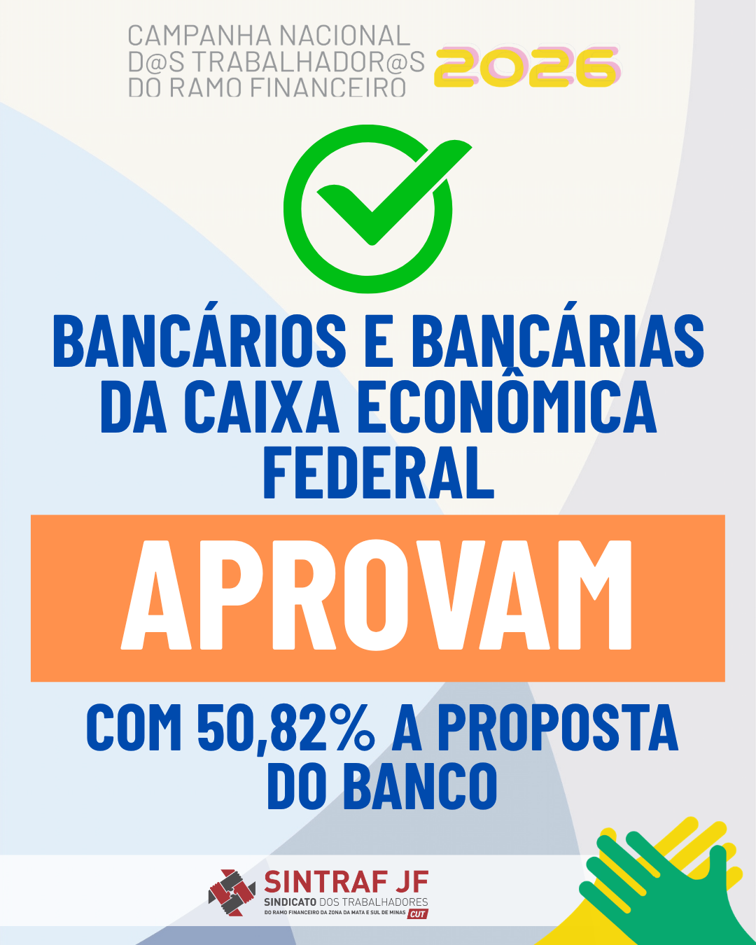 ASSEMBLEIA CAIXA ECONÔMICA FEDERAL: PROPOSTA APROVADA